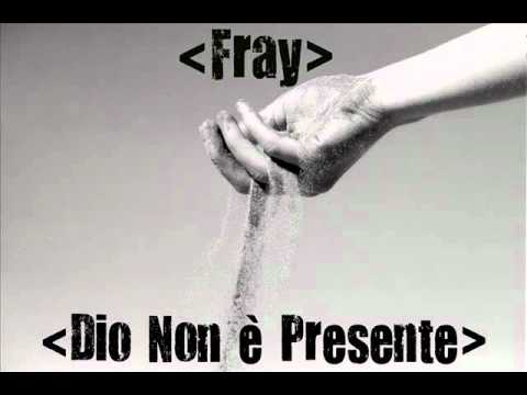 Fray - Dio Non è Presente (Mix.Andrea Morph)