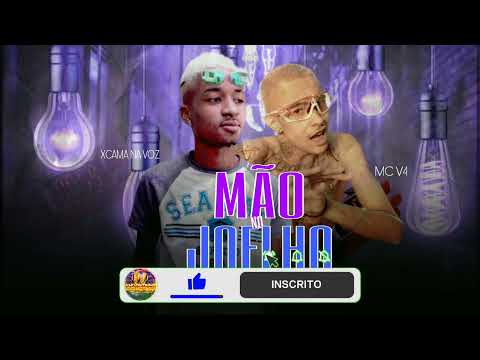 🇧🇷 JR XCAMA & MC V4 - MÃO NO JOELHO SARRA NO PENTÃO ( REMIXBREGAFUNK )