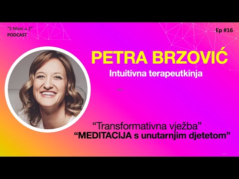 "Meditacija s unutarnjim djetetom"- Petra Brzović