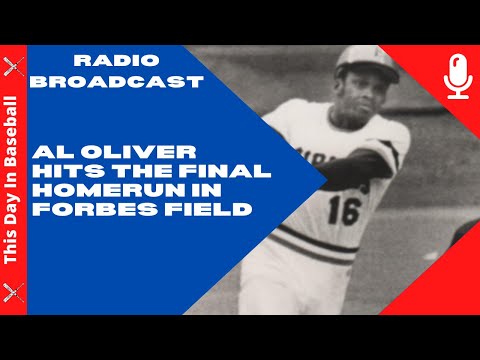 Al Oliver hits the final homerun in Forbes Field History - Full Radio Call