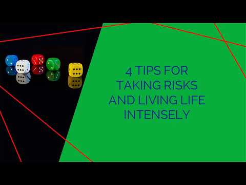 4 Tips for Taking Risks and Living Life Intensely