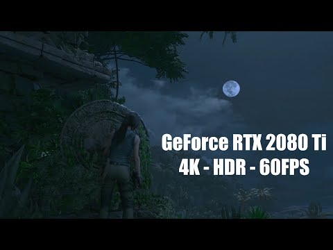 Shadow of the Tomb Raider - 4K/60FPS HDR Gameplay - EVGA GeForce RTX 2080 Ti XC ULTRA