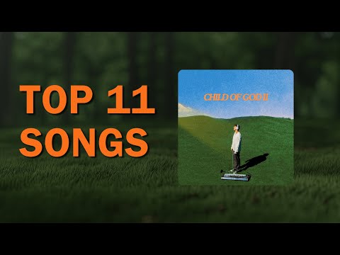 Best of Forrest Frank: Must Listen Tracks from Child of God 2 Playlist