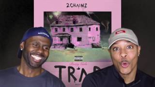 2 Chainz - 4am Feat. Travis Scott (REACTION!!!)