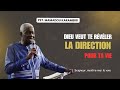 Pst Mamadou Karambiri Dieu Veut Te Révéler La Direction Pour Ta Vie