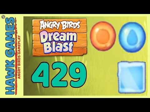 Angry Birds Dream Blast Level 429 - Walkthrough, No Boosters