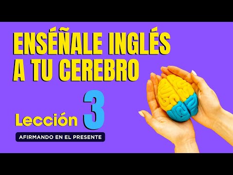 🧠 Aprende Inglés Más Fácil y Rápido Con Este Método, Lección 3✅