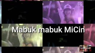 Download lagu Mabuk micin bergoyang mp3