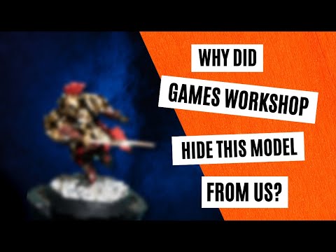 Why Did Gamesworkshop Hide This Model From Us?