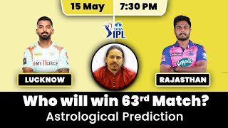 LSG vs RR | 63 match Prediction | IPL 2022 | Lucknow IPL 2022 Captain | Rajasthan IPL 2022 Captain