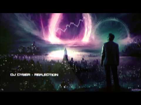 DJ Cyber - Reflection [Mastered Rip]