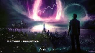 DJ Cyber - Reflection [Mastered Rip]