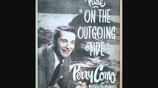 Perry Como - On the Outgoing Tide (1950)