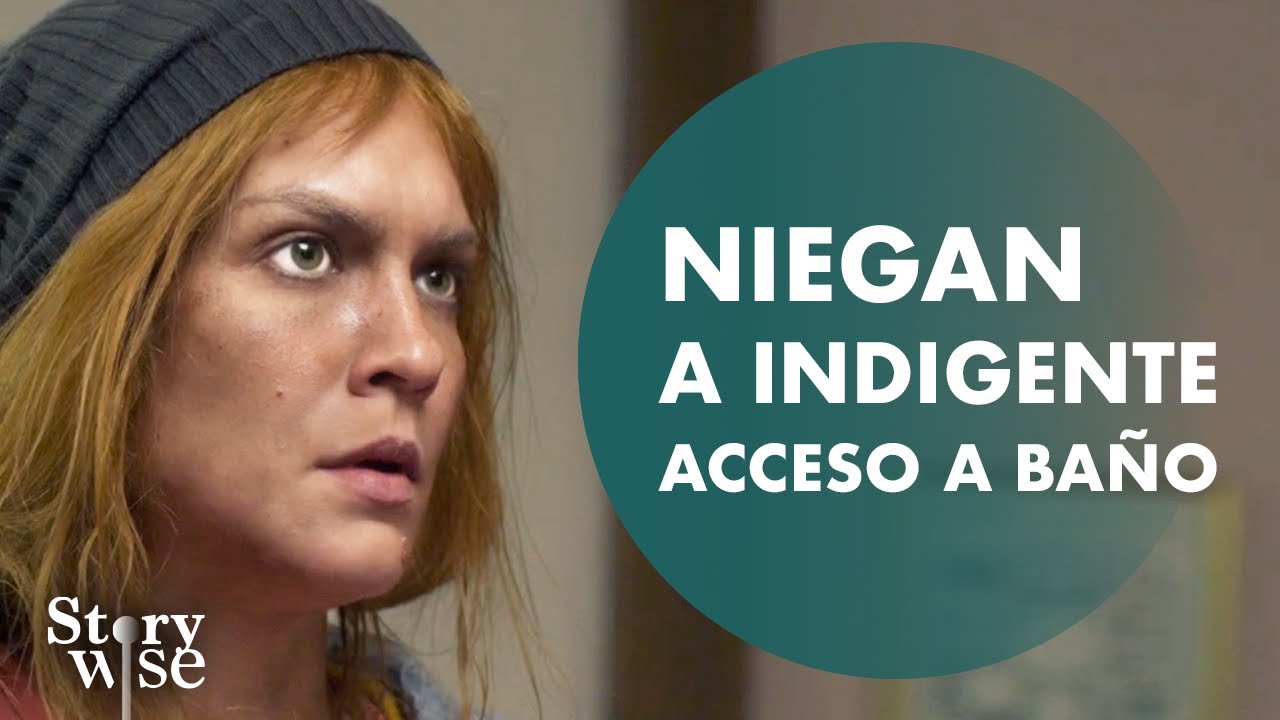 Le Niegan A Indigente El Acceso Al Baño | @DramatizeMeEspanol
