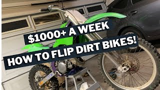 How to make $1000 A WEEK flipping dirt bikes / ATV!