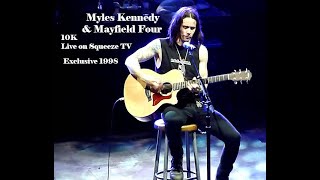 Myles Kennedy &amp; Mayfield Four 10k Exclusive live footage !