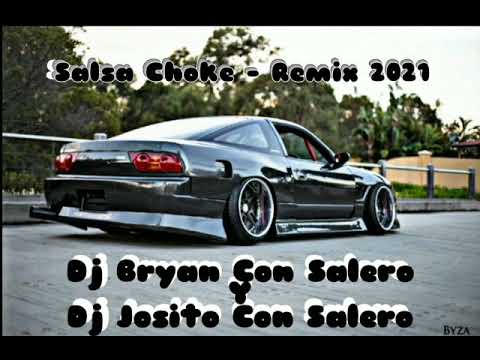 Salsa Choke 2021 - Pa Usted - Remix Dj Brayan Con Salero Y Dj Josito Con Salero🔥