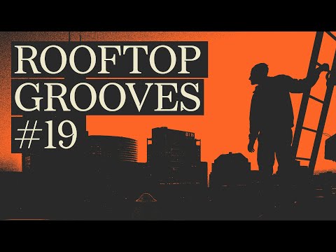 ROOFTOP GROOVES (ep 19) • Uplifting Disco, House & Global Grooves