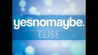 YesNoMaybe - Elise