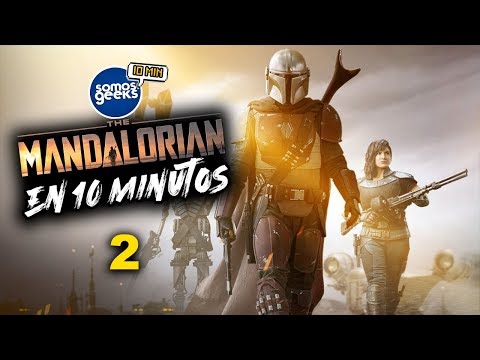 Resumimos THE MANDALORIAN 5, 6 y 7 en 10 Minutos