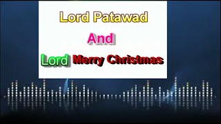 Lord Patawad And (Merry Christmas) (Rewind) - Bassilyo feat. The Voice Kids PH.