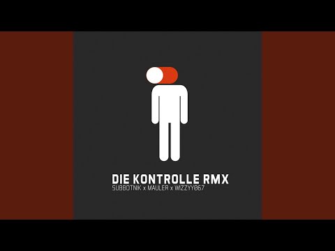 Die Kontrolle (Remix)