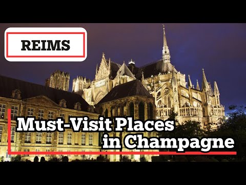 6 MUST-VIST Places in Reims, Champagne ******