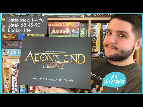 Aeon's End: Legacy Játékbemutató (Spoilermentes) - Mit Játsszunk?
