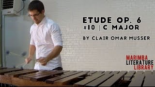 Etude Op. 6, #10 (C Major), by Clair Omar Musser - Marimba Literature Library