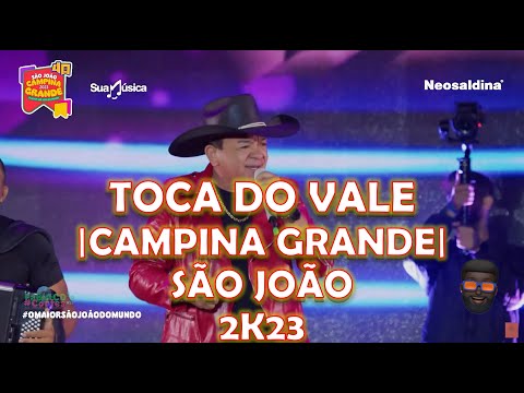 TOCA DO VALE | SÃO JOÃO 2023 | CAMPINA GRANDE