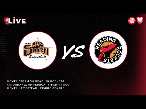 NBL LIVE: Hemel Storm v Reading Rockets - 22.02.25