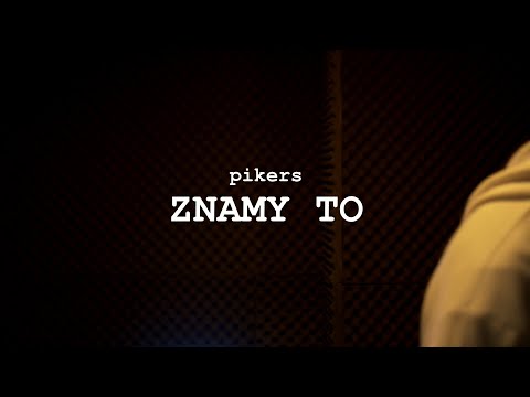 PIKERS - ZNAMY TO ( WIDEO )