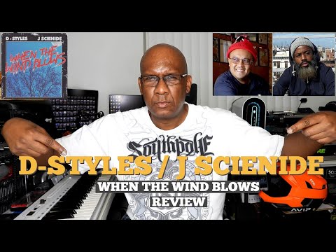 DJ D-Styles & J Scienide When The Wind Blows Reaction & Review {D.P.T.V} S6 Ep 158
