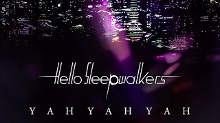 YAH YAH YAH - Hello Sleepwalkers（Official Audio + Lyrics)