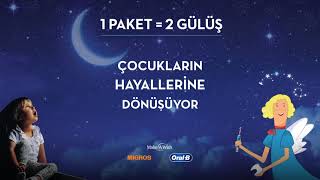 1 Paket = 2 Gülüş! Çocukların hayallerine dönüşüyor