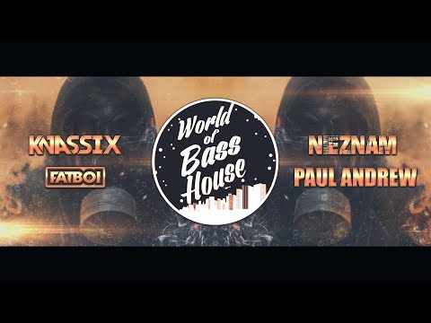 NIEZNAM x KNASSIX x FATBOI x PAUL ANDREW - WORLD OF BASS HOUSE PROMOMIX (September 2019)