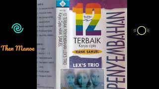 Download lagu 08.Lex's Trio ~ Mazmur 1. (Mien, Tin & Aty). Solo : Tina Tetelepta. mp3