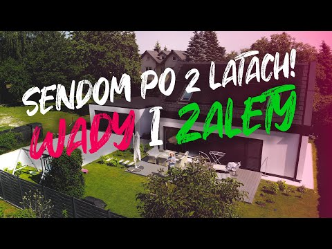 WADY i ZALETY domu Sendom SMART po 2 latach użytkowania!