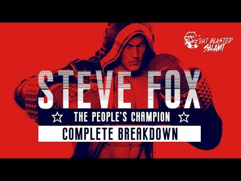 Tekken 7 - Steve Fox Complete Breakdown
