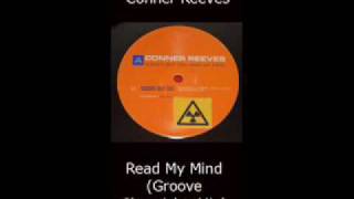 Conner Reeves - Read My Mind (Groove Chronicles Mix)