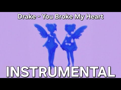 Drake - You Broke My Heart (Official Instrumental)
