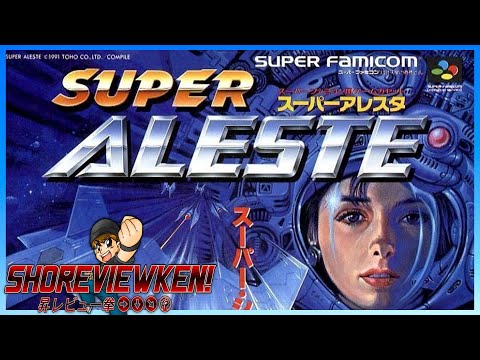 SUPER ALESTE for Super Famicom [SHOREVIEWKEN!]
