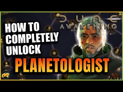 Dune Awakening - How to Unlock Planetologist - Complete Advanced Quest Walkthrough