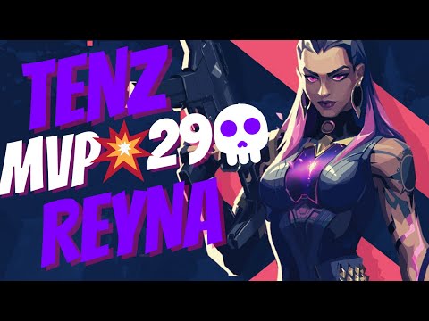 TENZ PLAYS RANKED REYNA | 29 ELIMS MVP - VALORANT