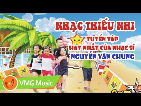 Tuyển Tập 47 Ca Khúc Thiếu Nhi Hay Nhất Việt Nam 2017 | Nhạc Thiếu Nhi Hay Nhất 2017