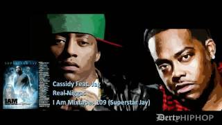 Cassidy Feat Jag - Real Niggas