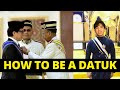 how to be a datuk in Malaysia