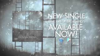 Convictions - The Art Of Breathing (Official Lyric Video)