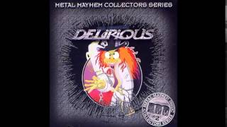 delirious &quot;heart on fire&quot; too much is never enough-1993