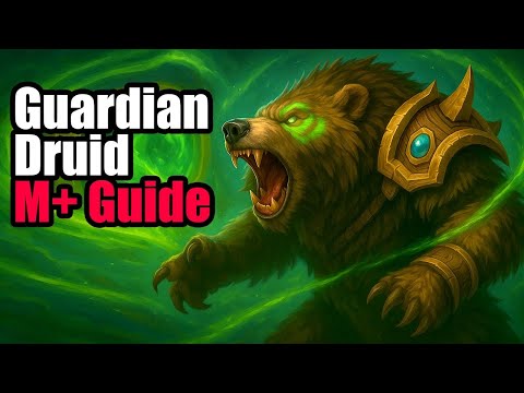 Season 3 Guardian Druid M+ Guide - How to tank mythic plus dungeons